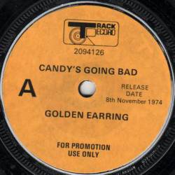 Golden Earring : Candy's Going Bad